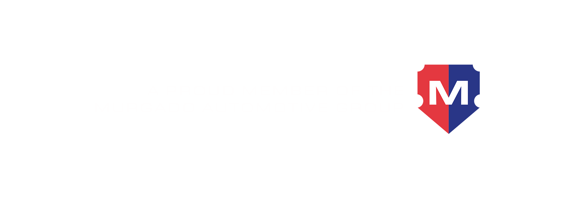 Proud Member of Murgado Automotive Group